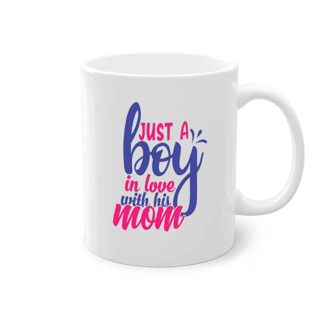 just a boy in love with his mom 394#- mom-Mug / Coffee Cup