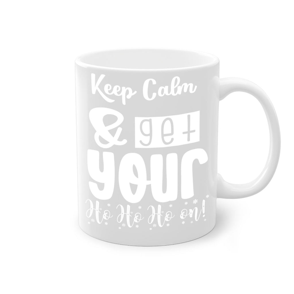 keep calm & get your ho ho ho on! style 423#- christmas-Mug / Coffee Cup