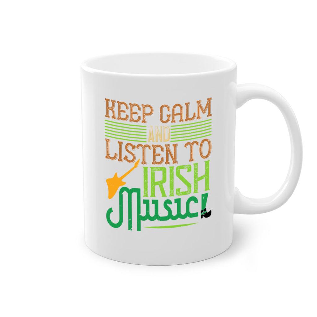 keep calm and listen to irish music Style 125#- St Patricks Day-Mug / Coffee Cup