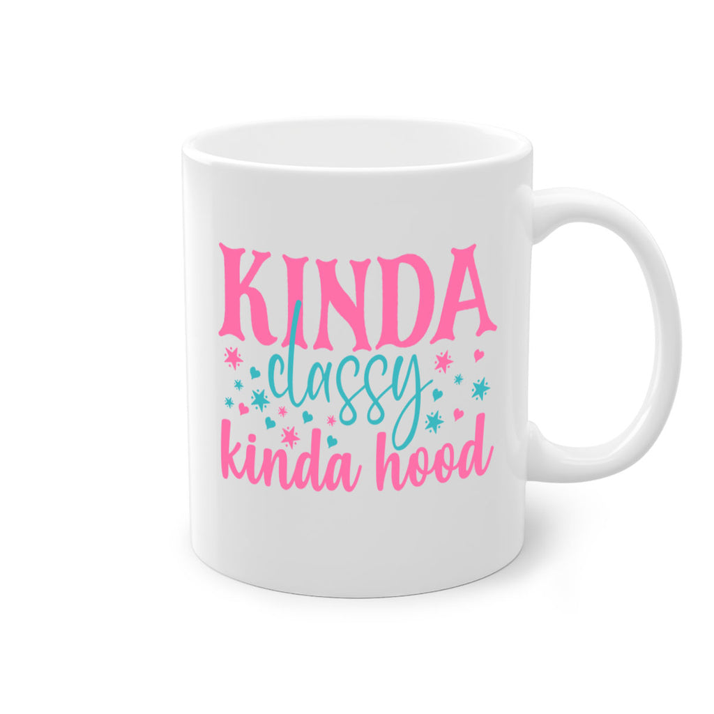 kinda classy kinda hood 333#- mom-Mug / Coffee Cup