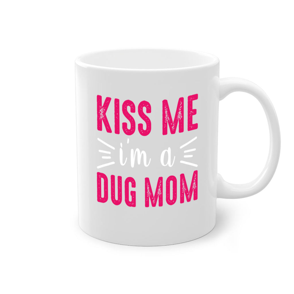 kiss me 138#- mom-Mug / Coffee Cup
