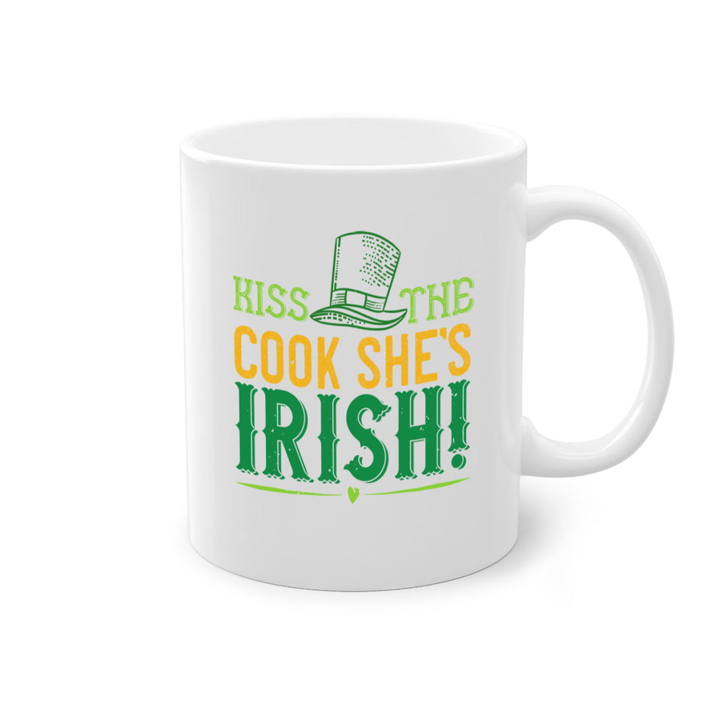 kiss the cook she’s irish Style 122#- St Patricks Day-Mug / Coffee Cup