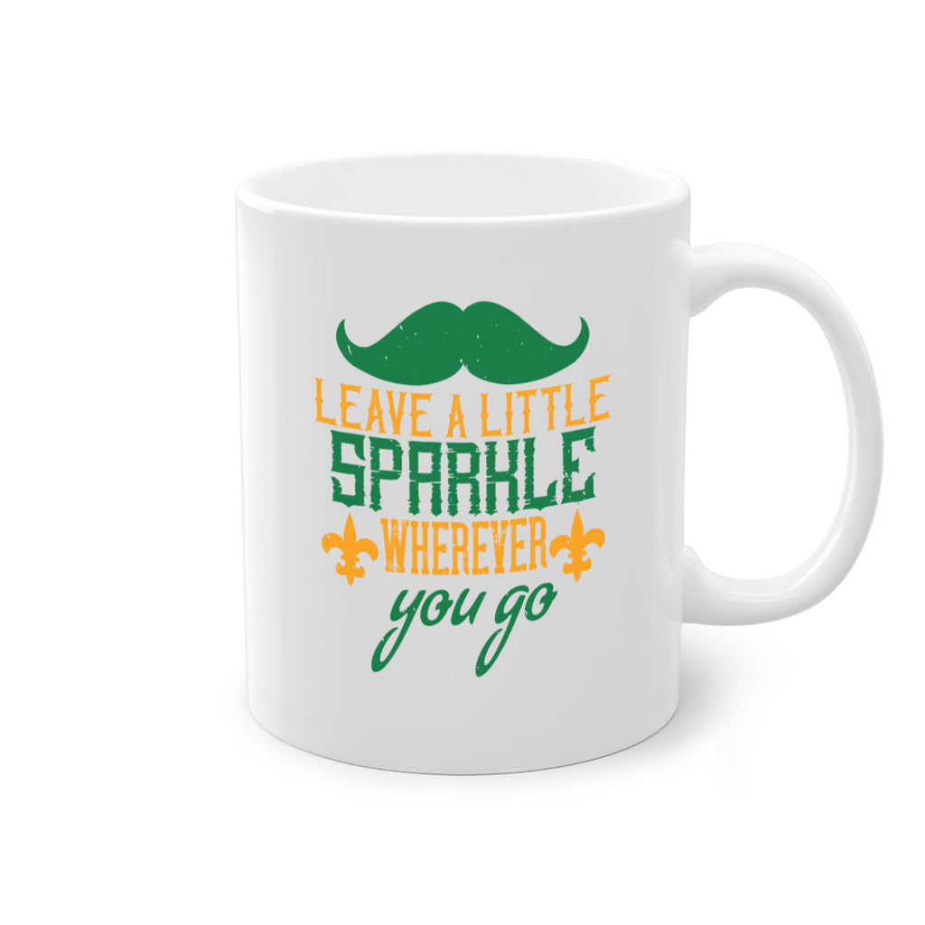 leave a little sparkle wherever you go 53#- mardi gras-Mug / Coffee Cup