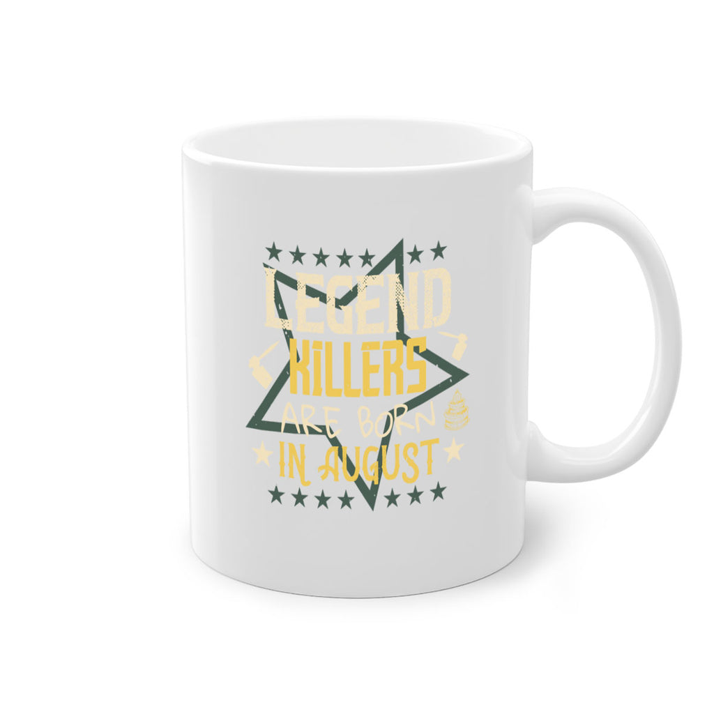 legend killers are born in august Style 64#- birthday-Mug / Coffee Cup