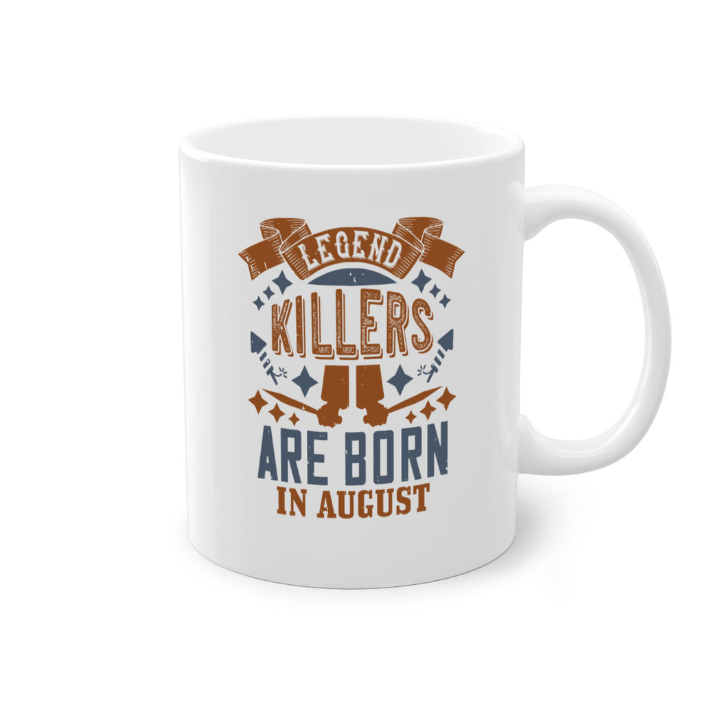 legend killers are born in august Style 66#- birthday-Mug / Coffee Cup