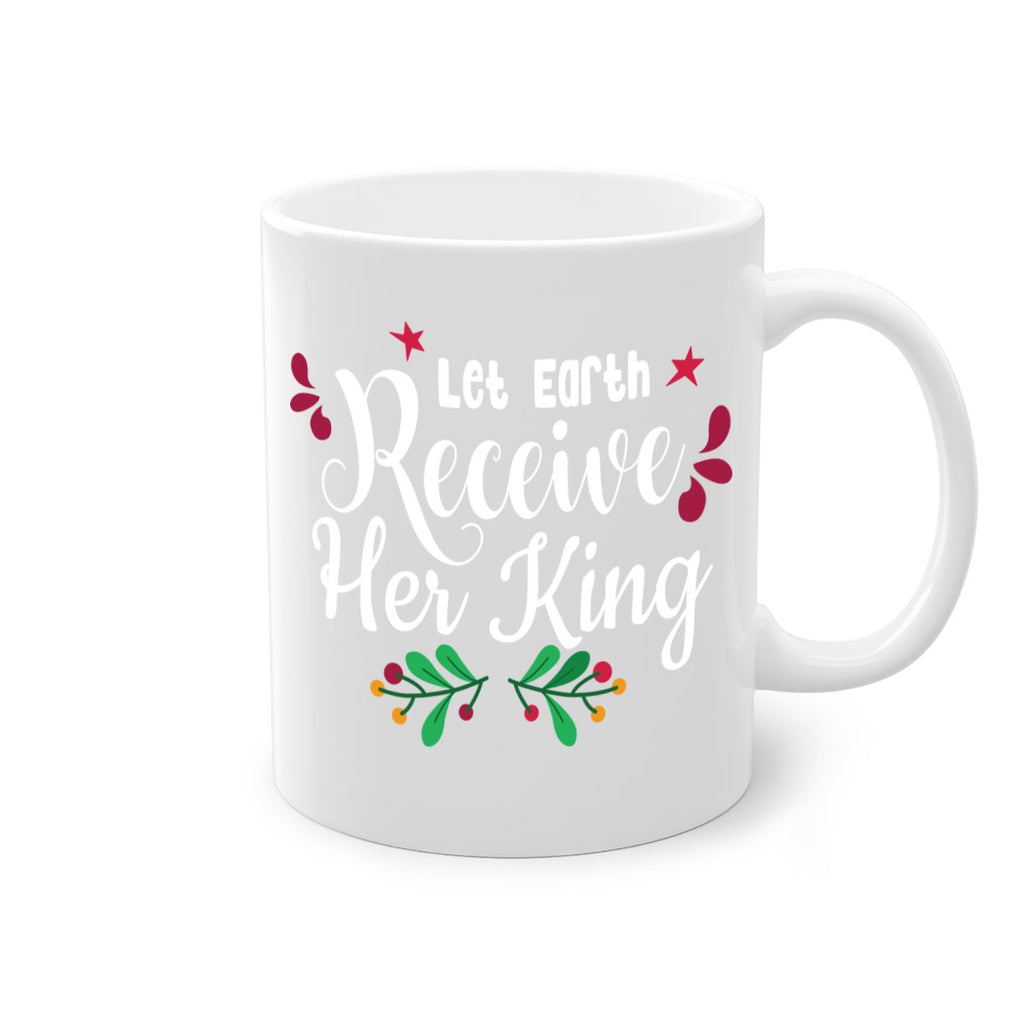 let earth receive her king style 426#- christmas-Mug / Coffee Cup