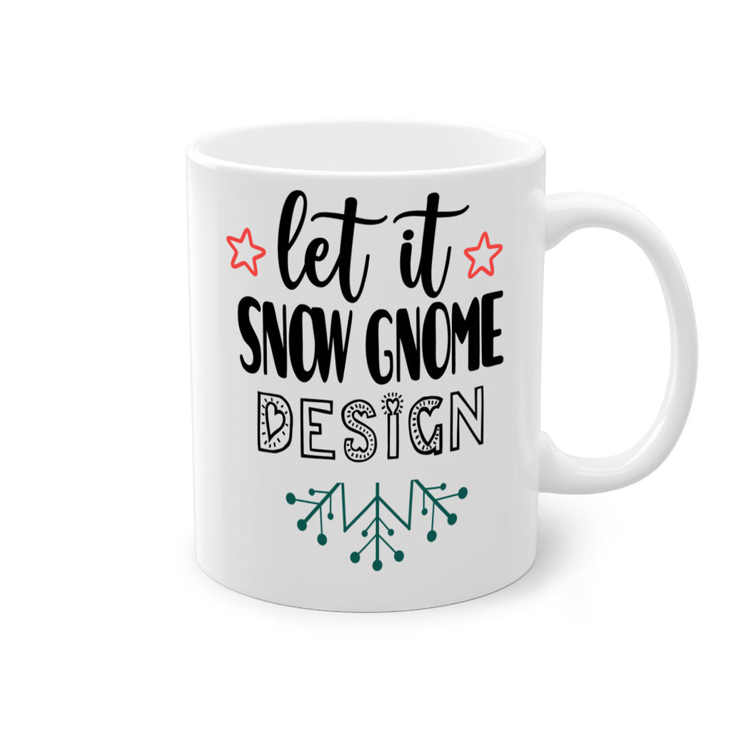 let it snow gnome design style 432#- christmas-Mug / Coffee Cup