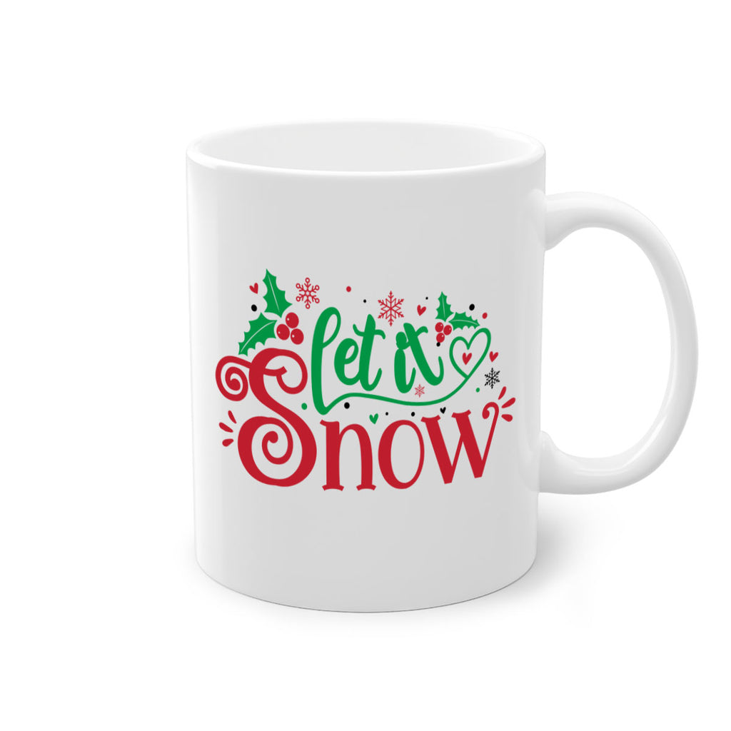 let it snow style 428#- christmas-Mug / Coffee Cup