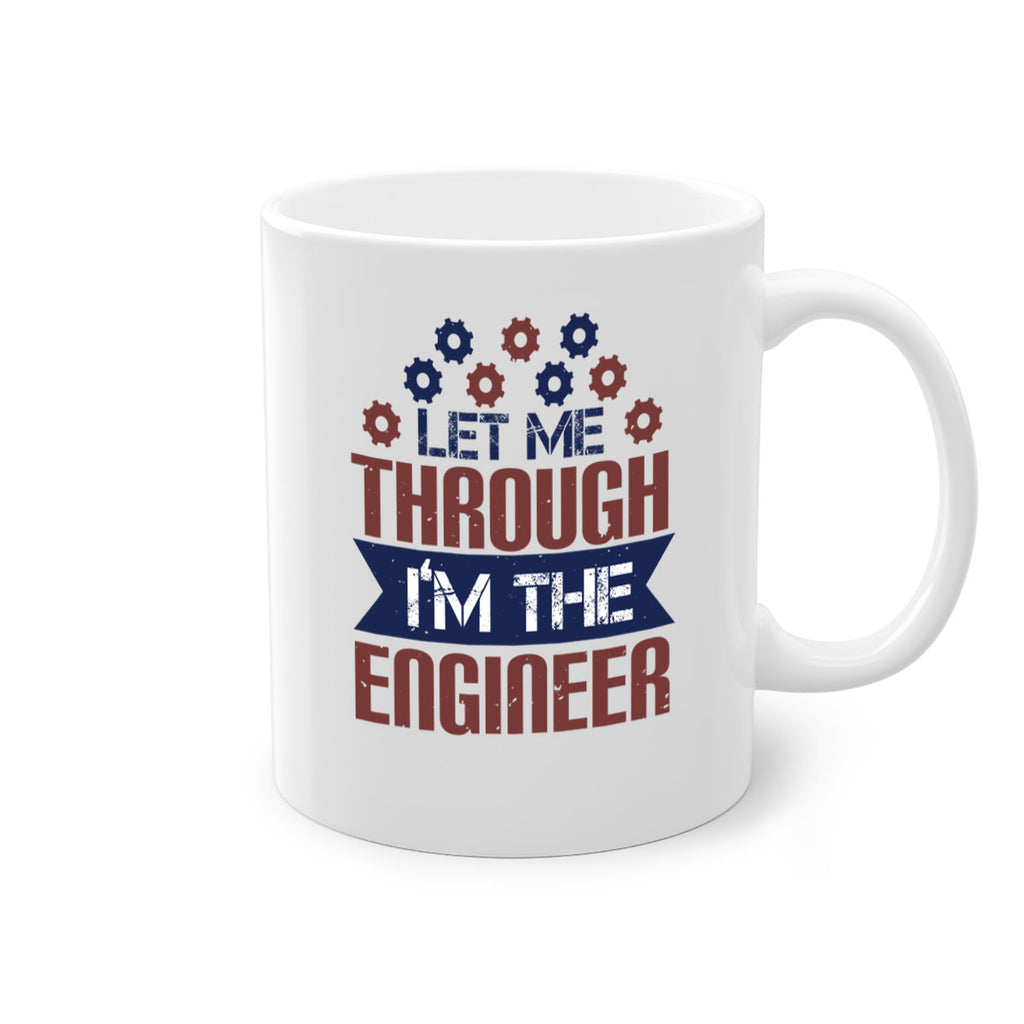 let me through Im the engineer Style 44#- engineer-Mug / Coffee Cup