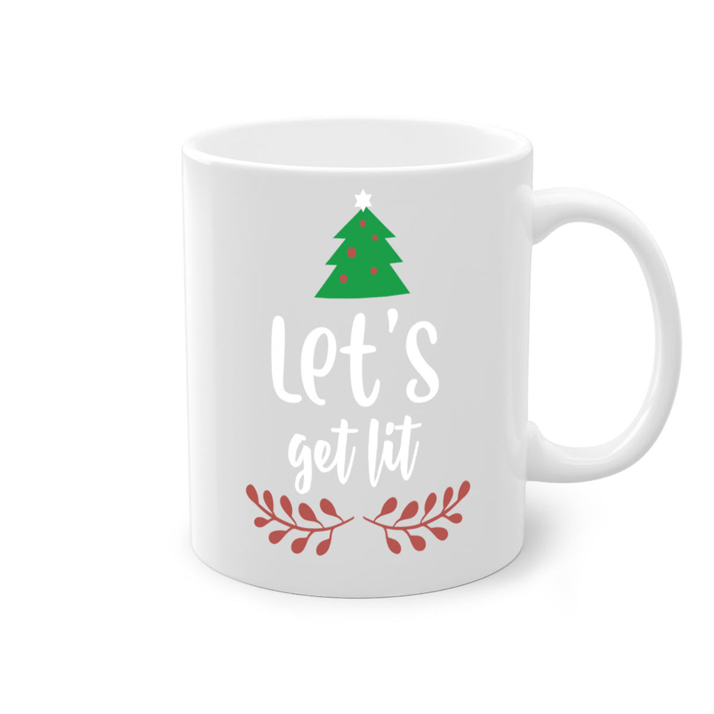 let's get lit style 441#- christmas-Mug / Coffee Cup