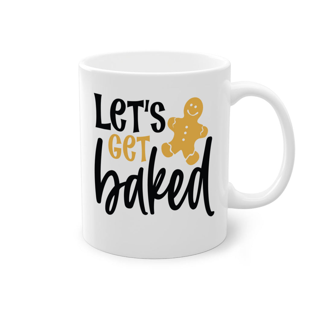 lets get baked style 442#- christmas-Mug / Coffee Cup