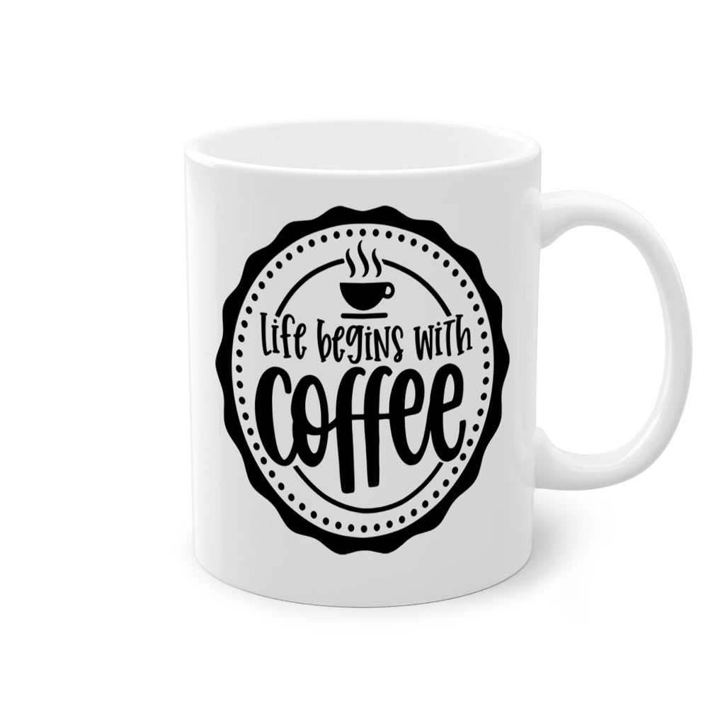 life begins with coffee 76#- coffee-Mug / Coffee Cup