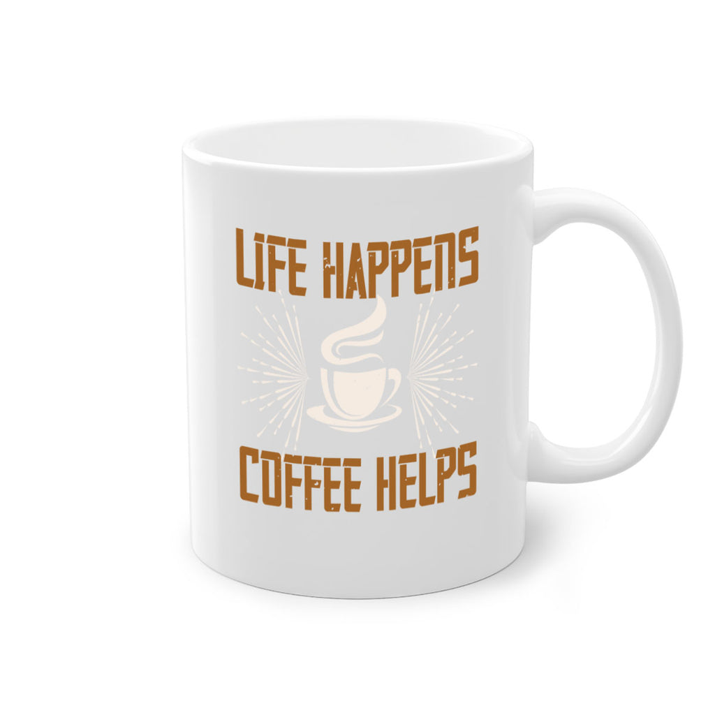 life happens coffee helps 238#- coffee-Mug / Coffee Cup