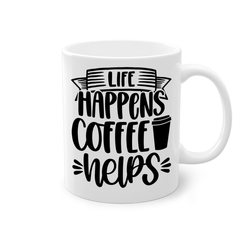 life happens coffee helps 75#- coffee-Mug / Coffee Cup