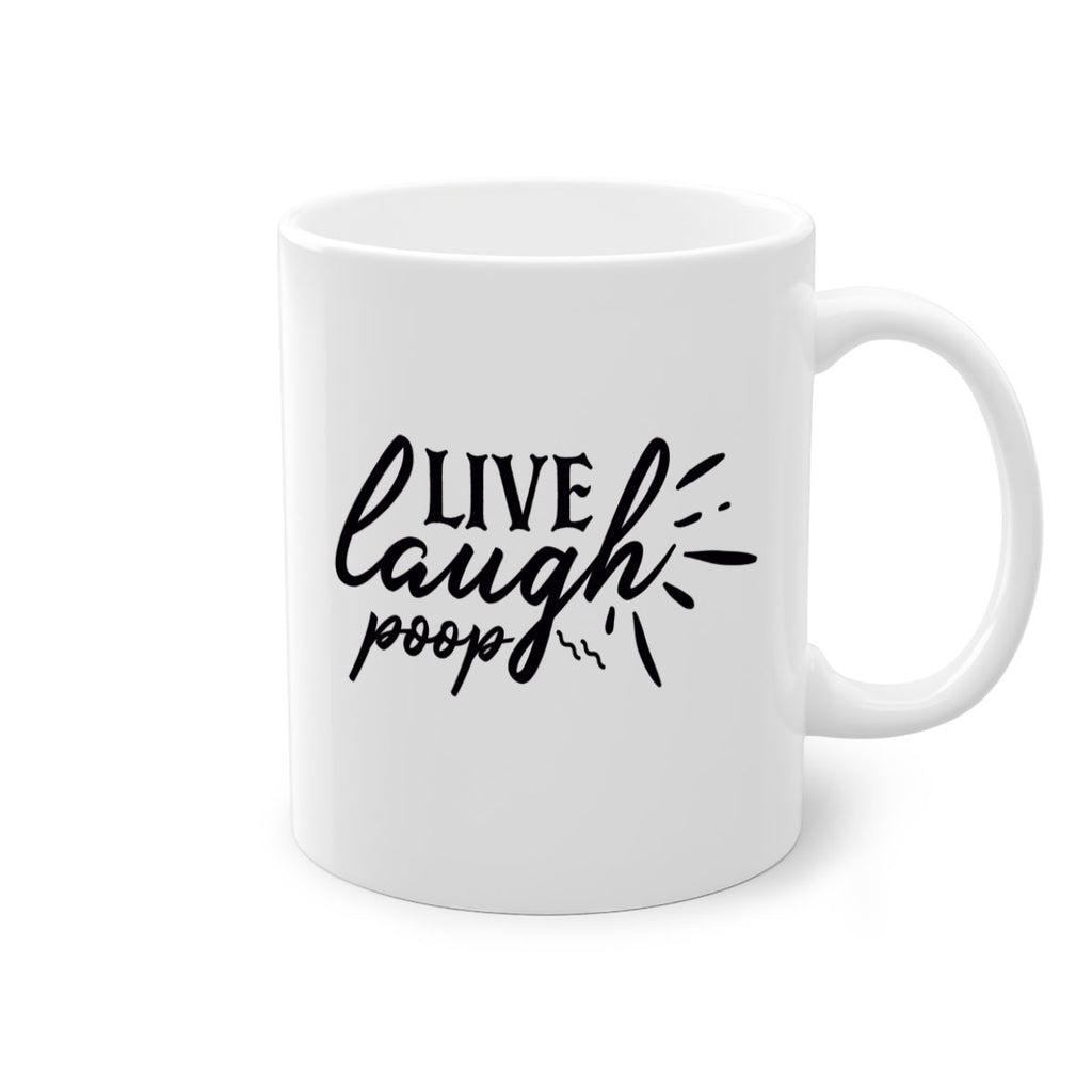 live laugh poop 67#- bathroom-Mug / Coffee Cup