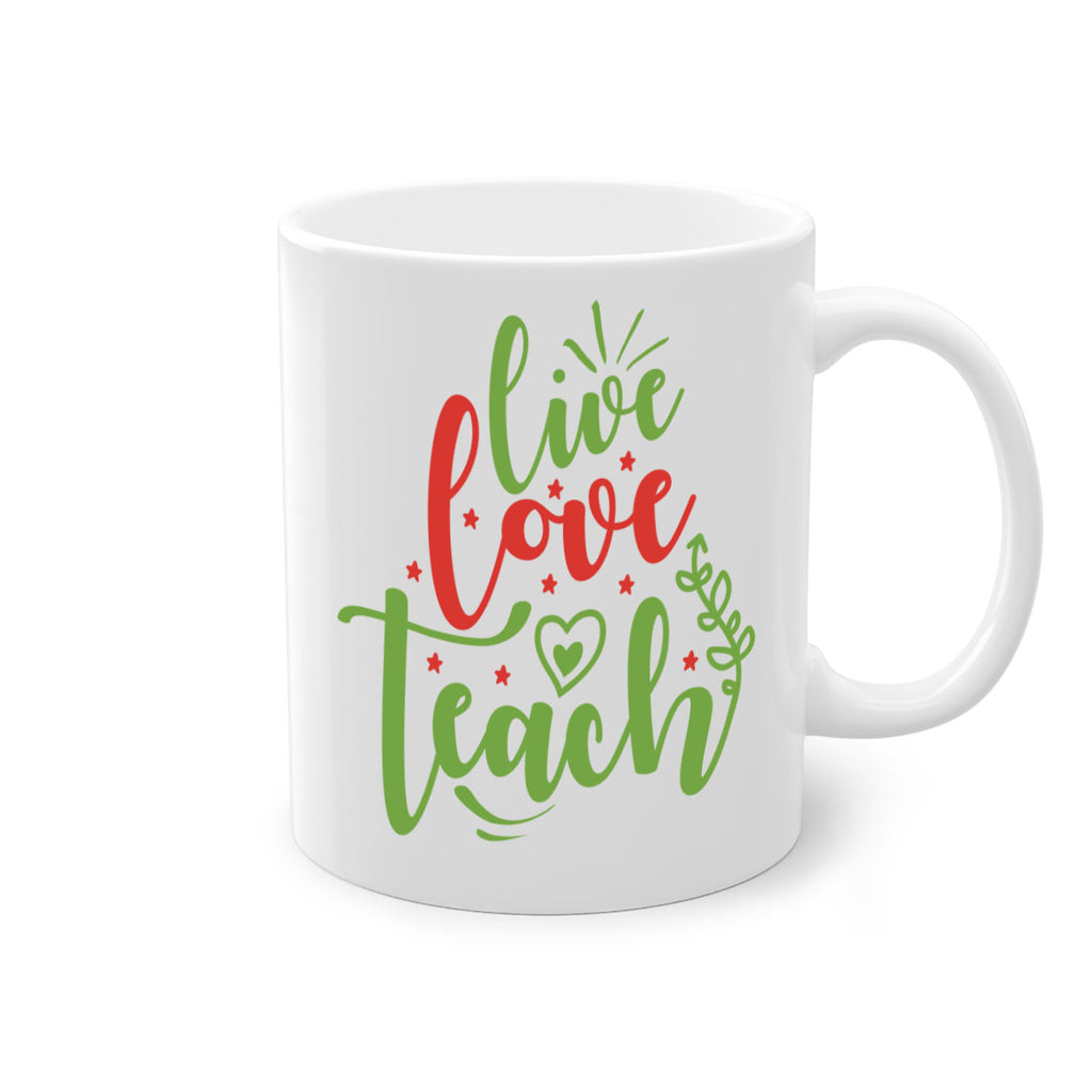 live love teachh 229#- christmas-Mug / Coffee Cup