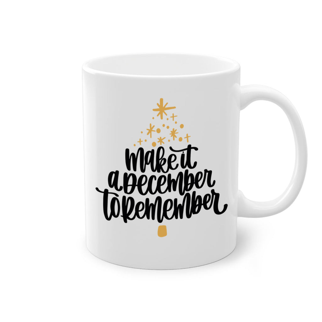 make it a december to remember gold 101#- christmas-Mug / Coffee Cup
