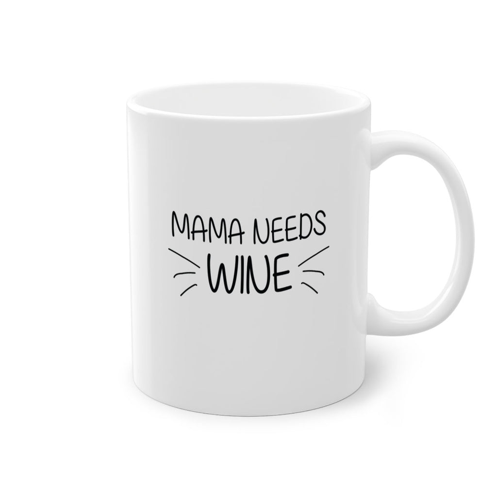 mama needs 131#- mom-Mug / Coffee Cup