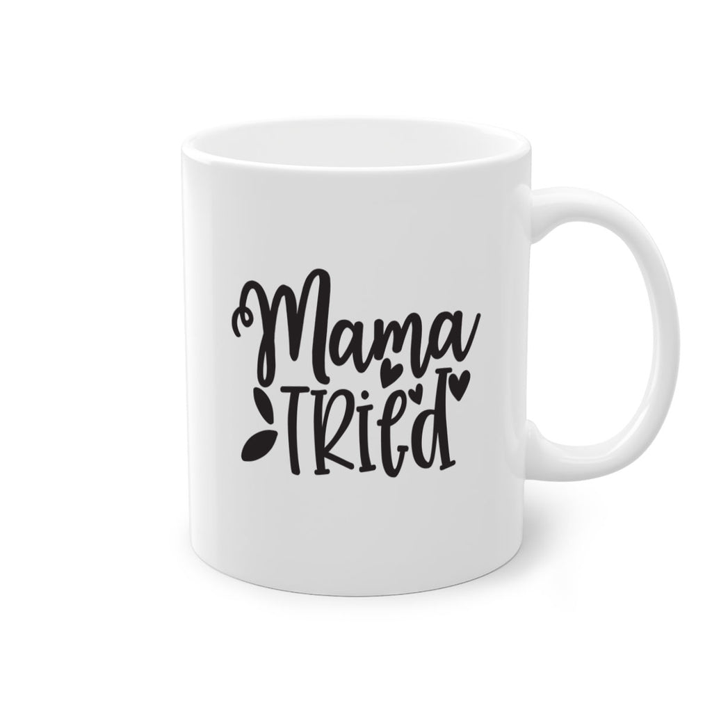 mama tried 381#- mom-Mug / Coffee Cup