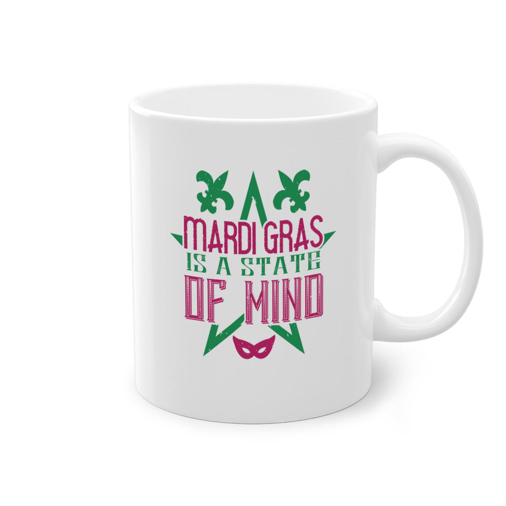 mardi gras is a state of mind 47#- mardi gras-Mug / Coffee Cup