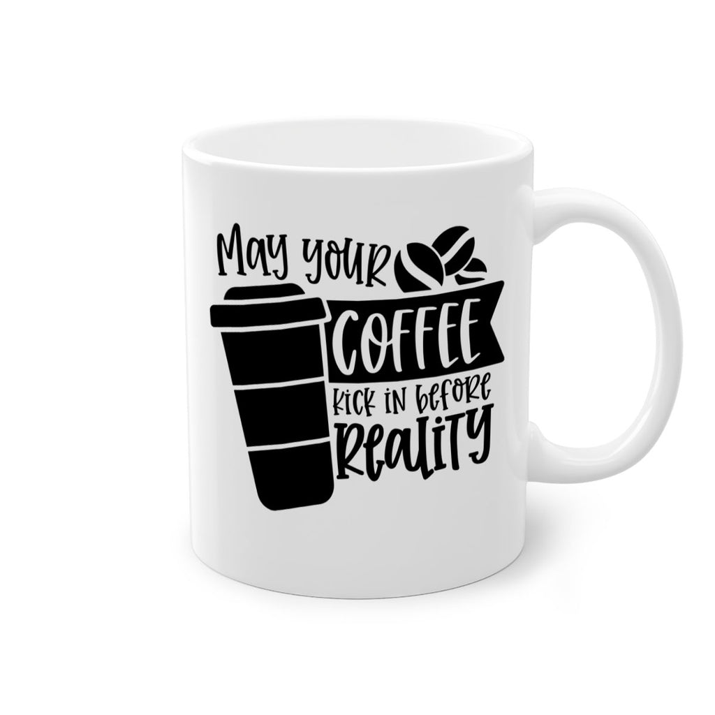 may your coffee kick in before reality 64#- coffee-Mug / Coffee Cup