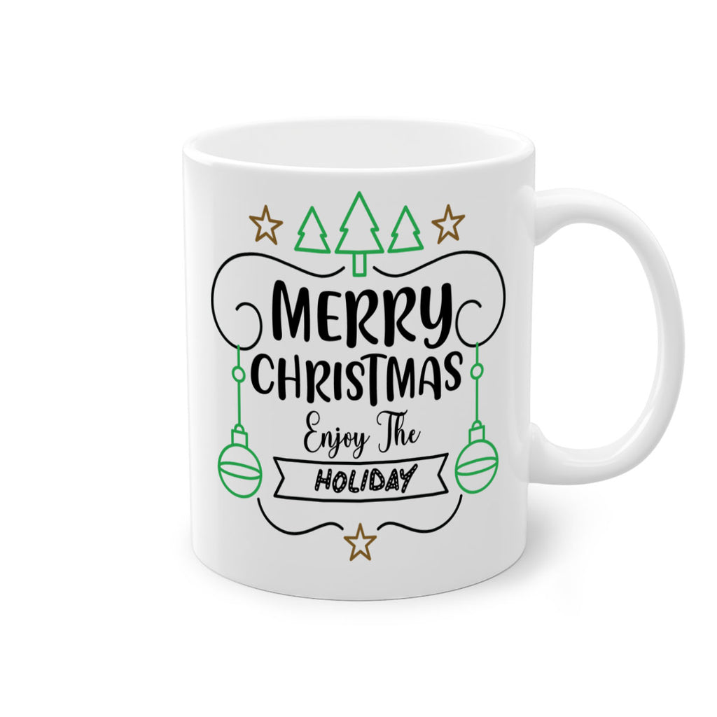 merry christmas enjoy the holiday style 499#- christmas-Mug / Coffee Cup