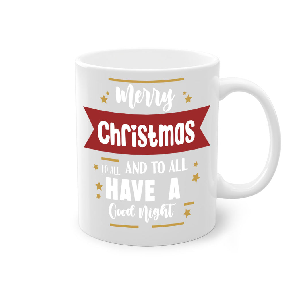 merry christmas to all and to all have a good night style 503#- christmas-Mug / Coffee Cup