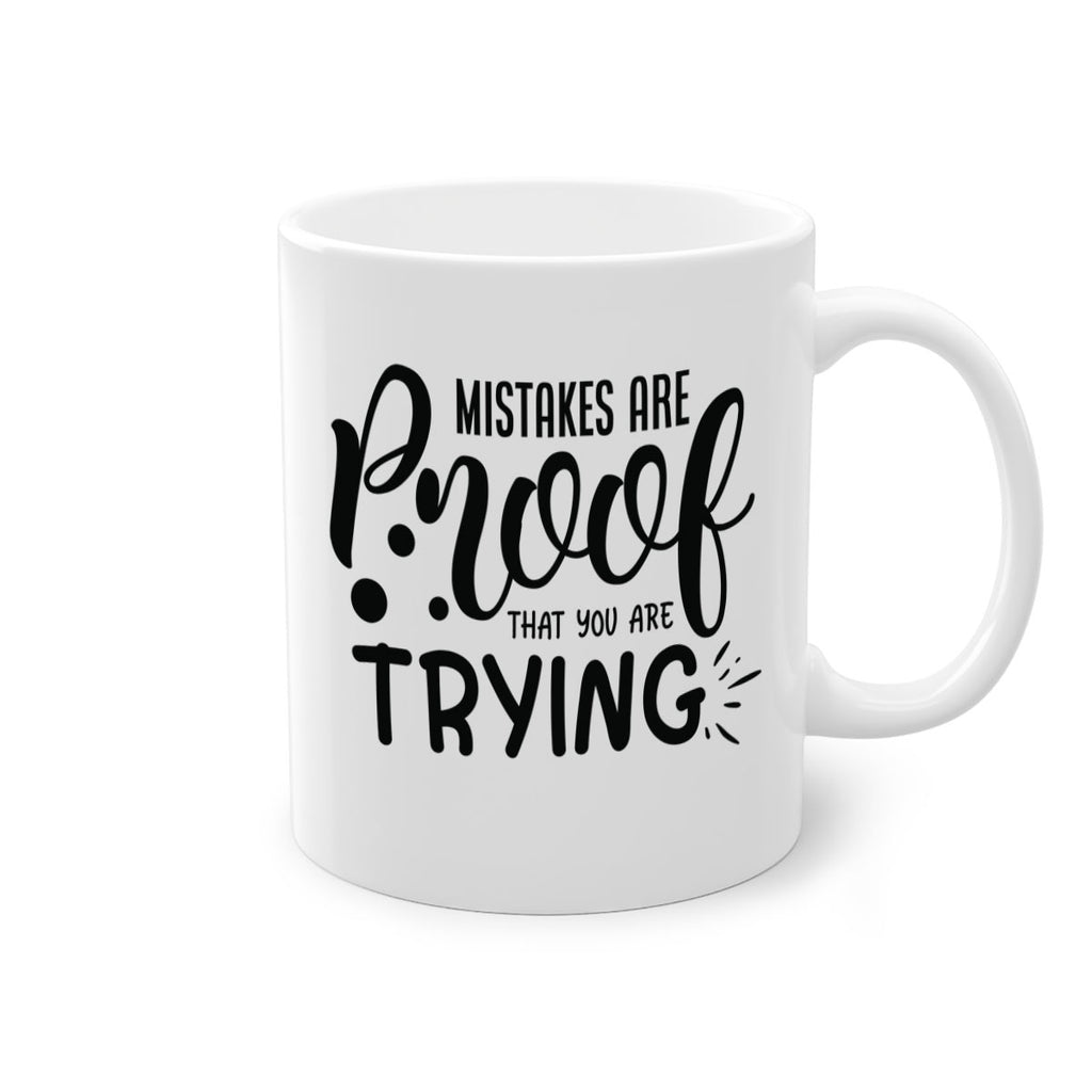 mistakes are proof that you are trying Style 85#- motivation-Mug / Coffee Cup