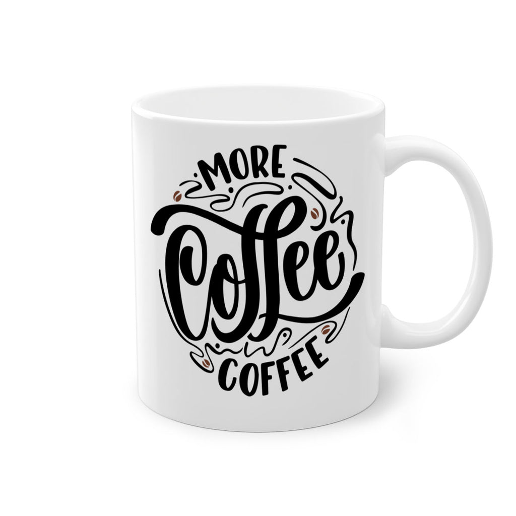 more coffee coffee 63#- coffee-Mug / Coffee Cup