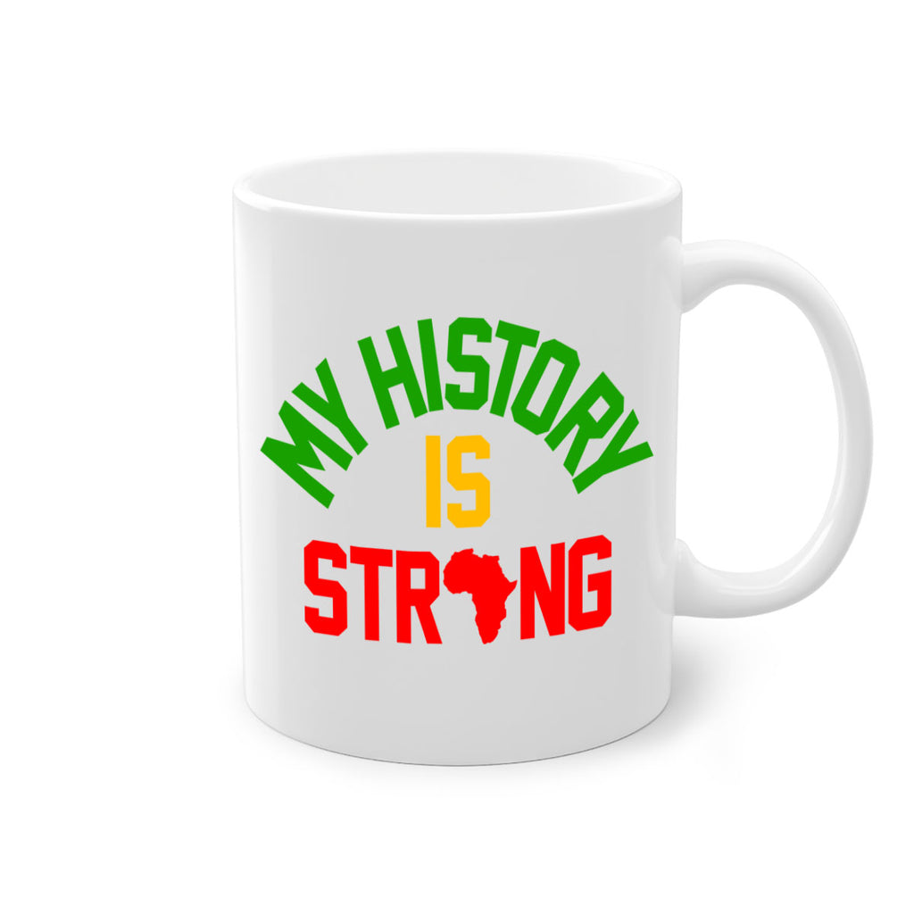 my  history is strong 66#- black words - phrases-Mug / Coffee Cup