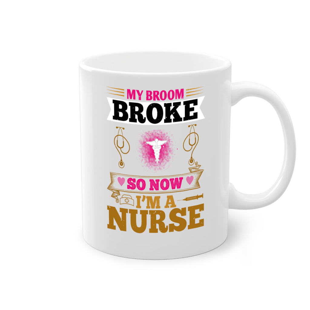 my broombroke so now Style 292#- nurse-Mug / Coffee Cup