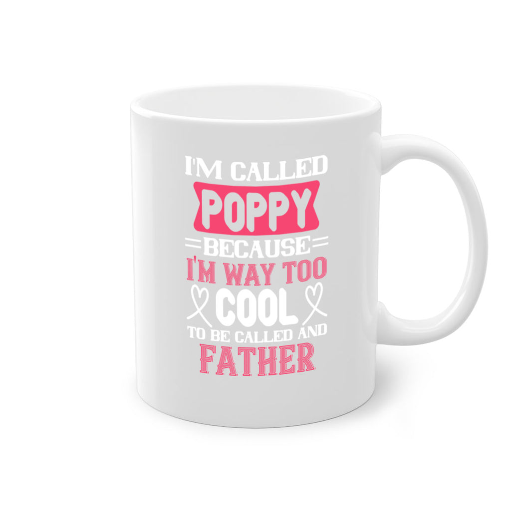 my called poppy because im way to 28#- grandpa-Mug / Coffee Cup