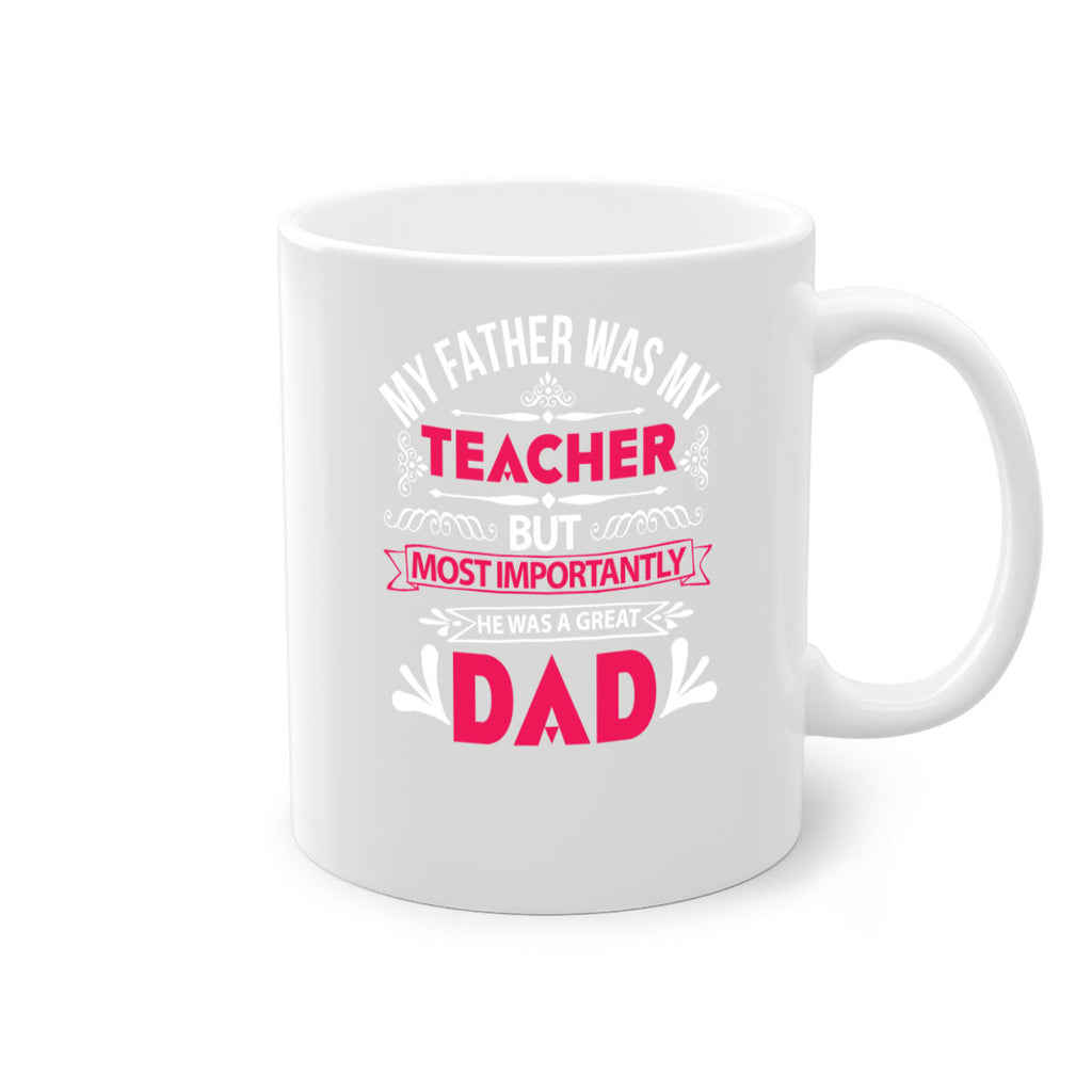 my father was my 251#- fathers day-Mug / Coffee Cup