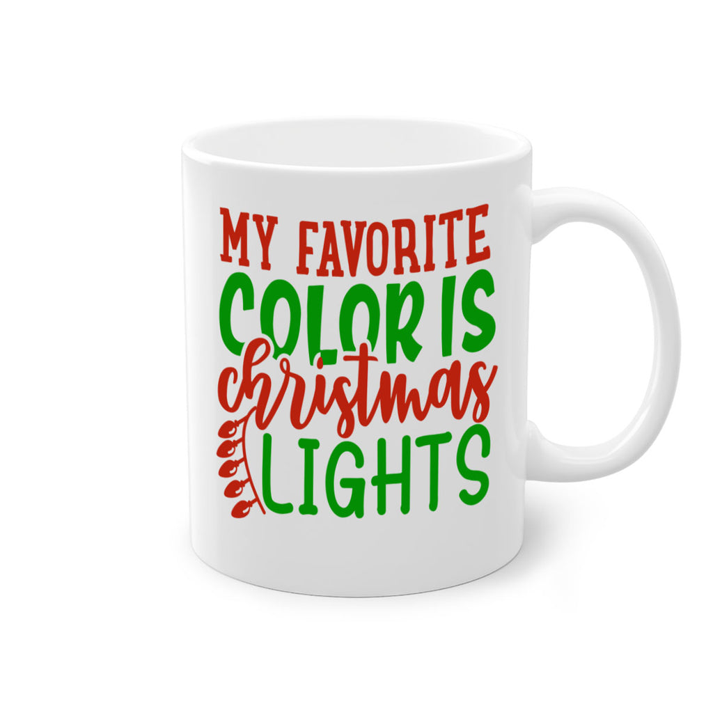 my favorite color is christmas lights 331#- christmas-Mug / Coffee Cup