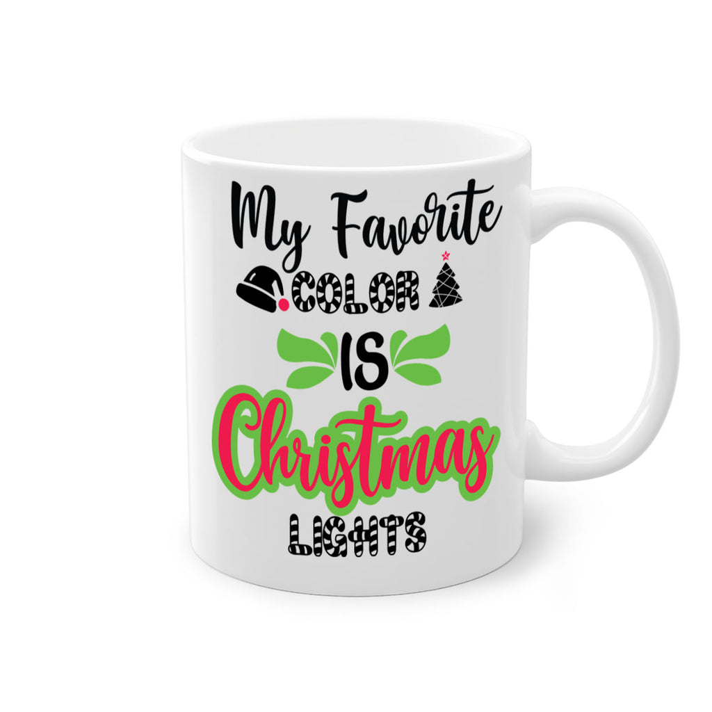 my favorite color is christmas lights style 523#- christmas-Mug / Coffee Cup