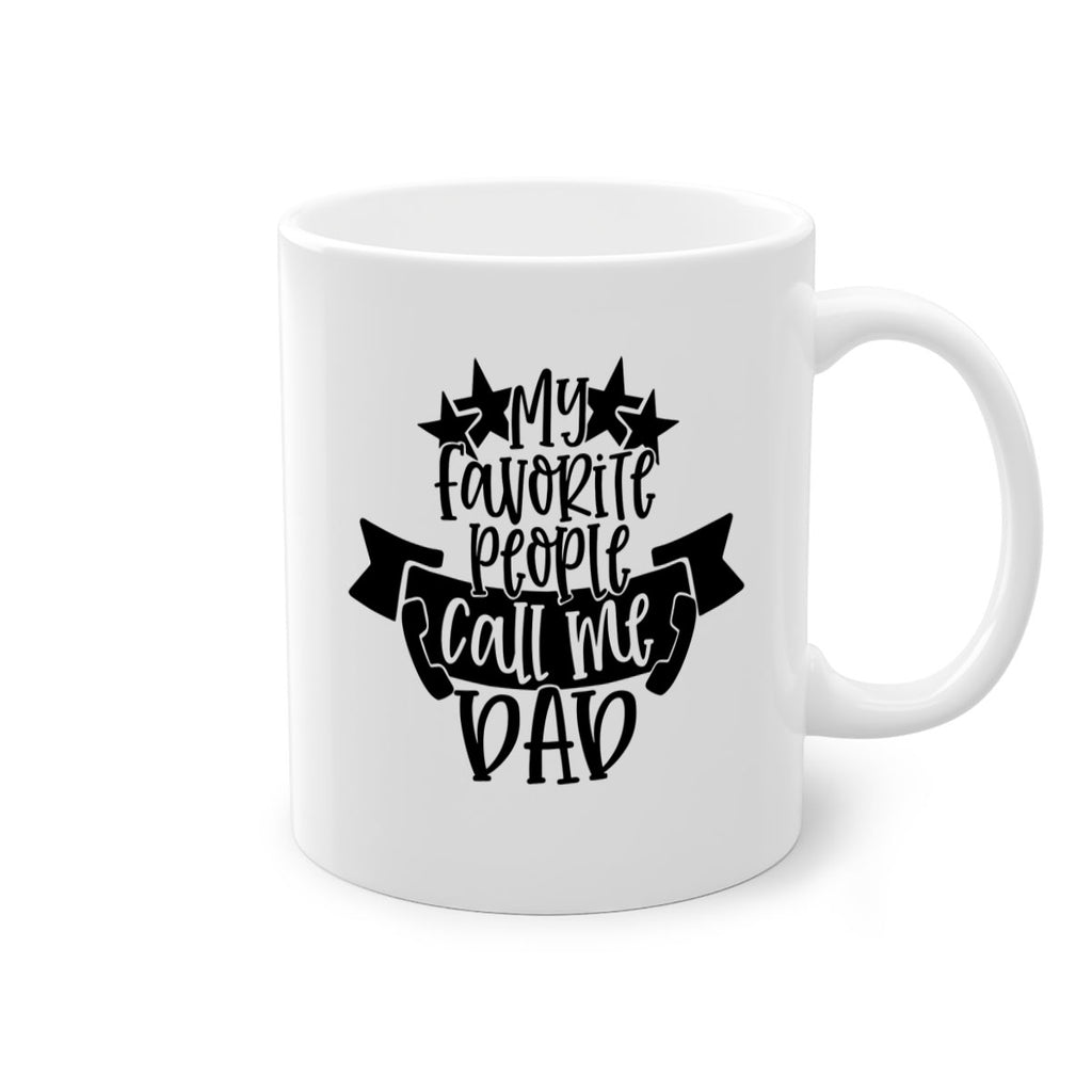 my favorite people call me dad 28#- fathers day-Mug / Coffee Cup