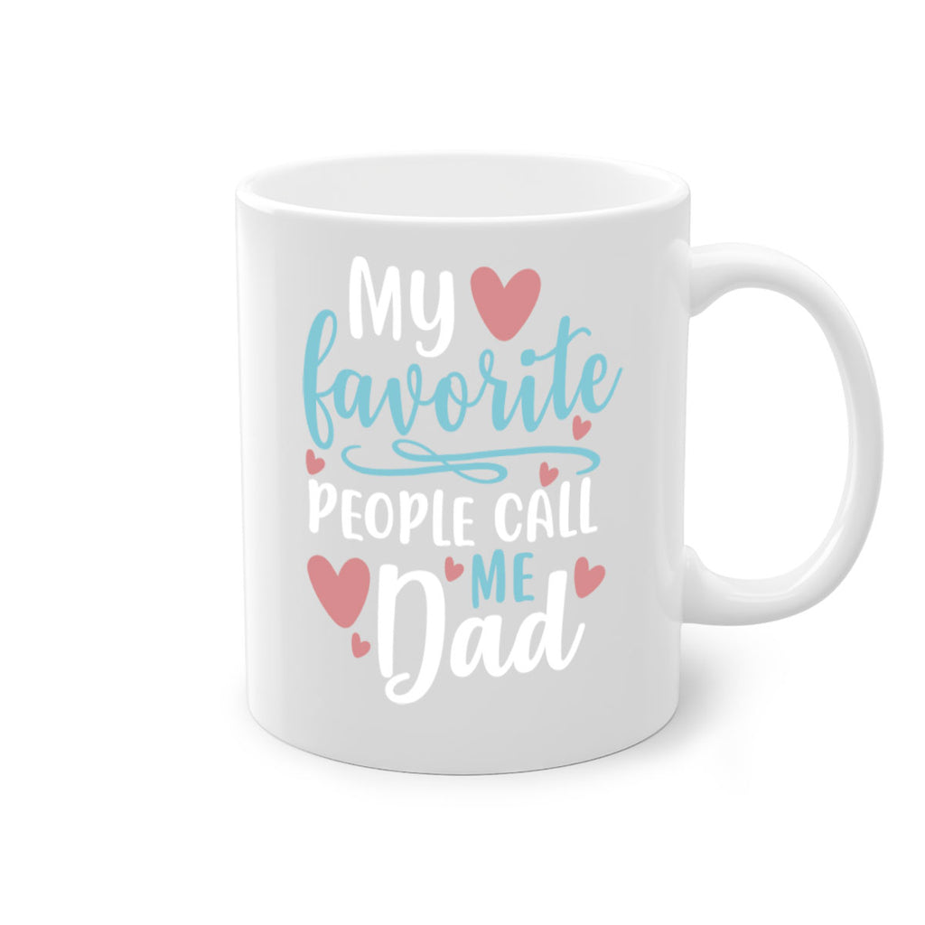 my favorite people call me dad 80#- fathers day-Mug / Coffee Cup