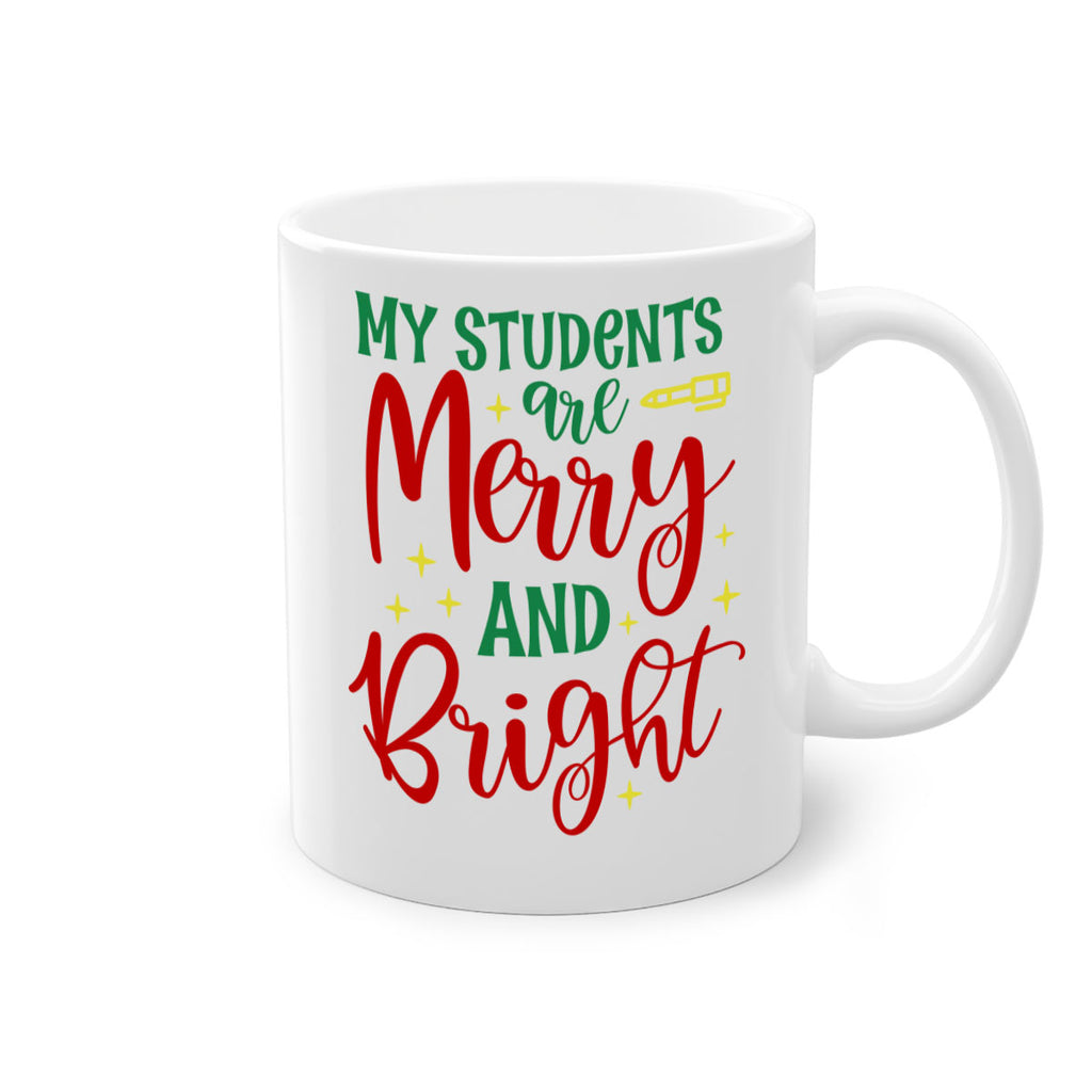 my students are merry and bright style 530#- christmas-Mug / Coffee Cup