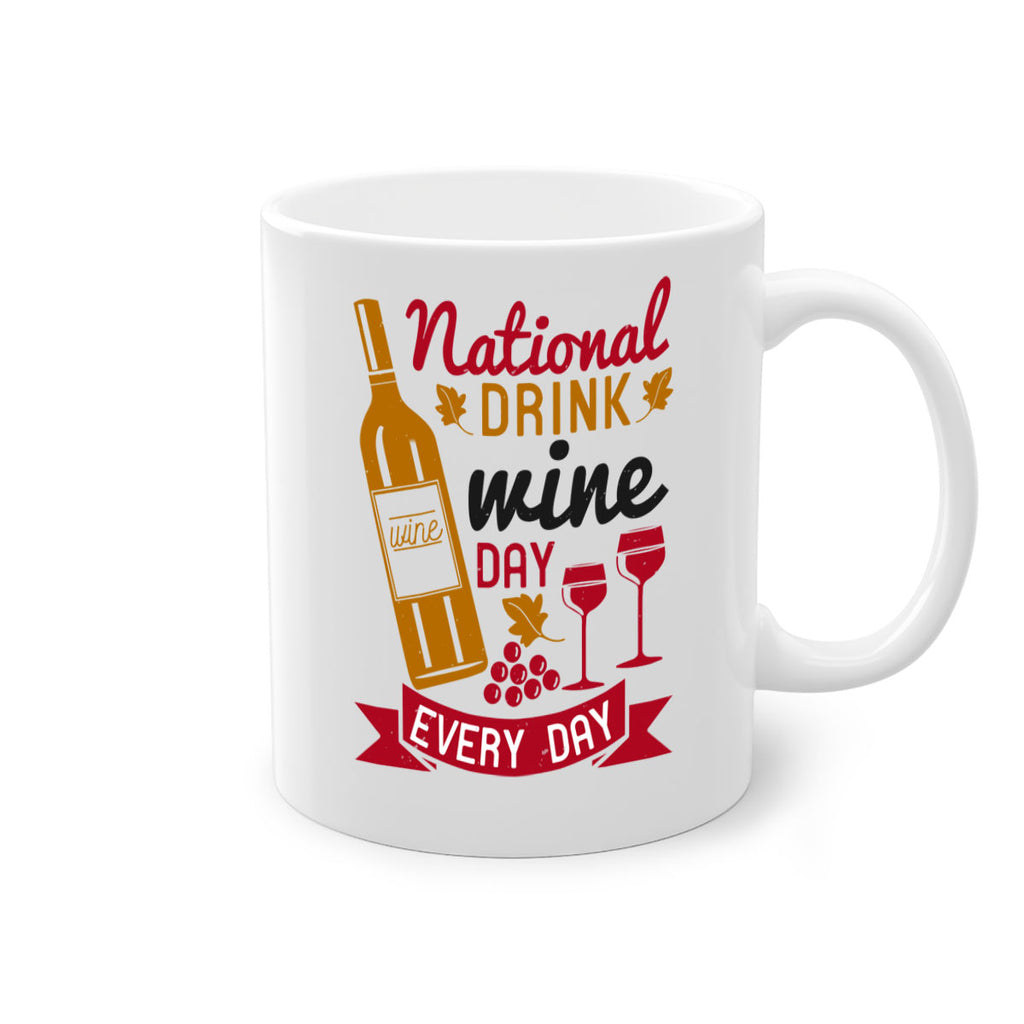 national drink wine day every day 127#- wine-Mug / Coffee Cup