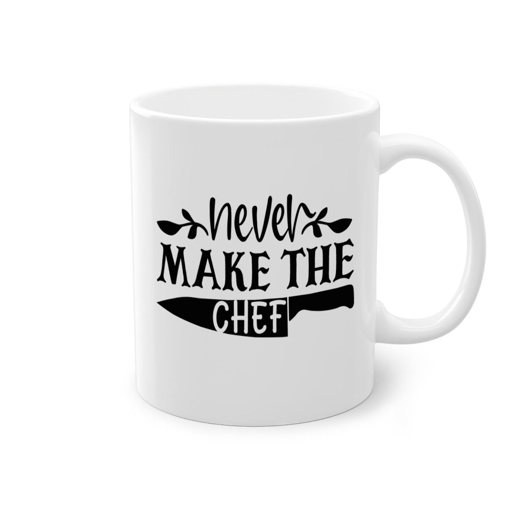 never make the chef 82#- kitchen-Mug / Coffee Cup