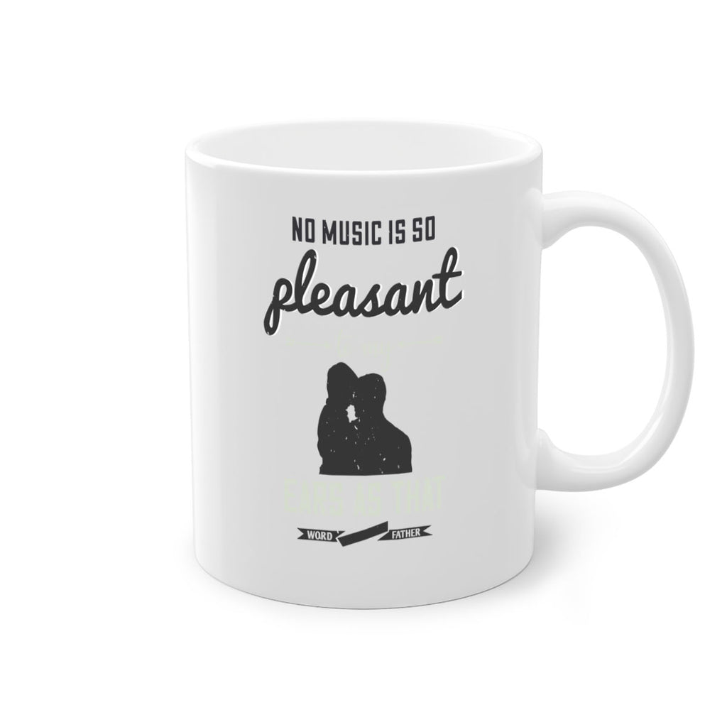 no music is so pleasant 179#- fathers day-Mug / Coffee Cup