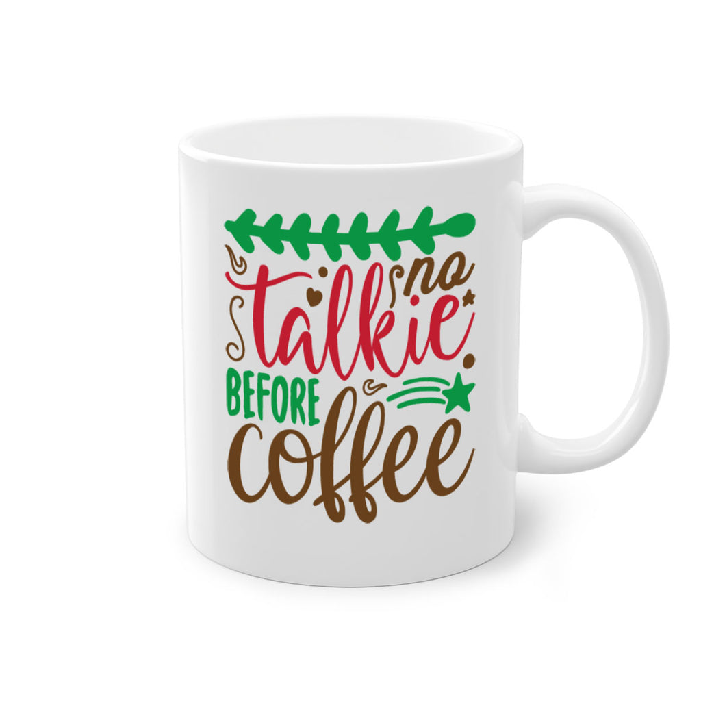 no talkie before coffee 219#- christmas-Mug / Coffee Cup