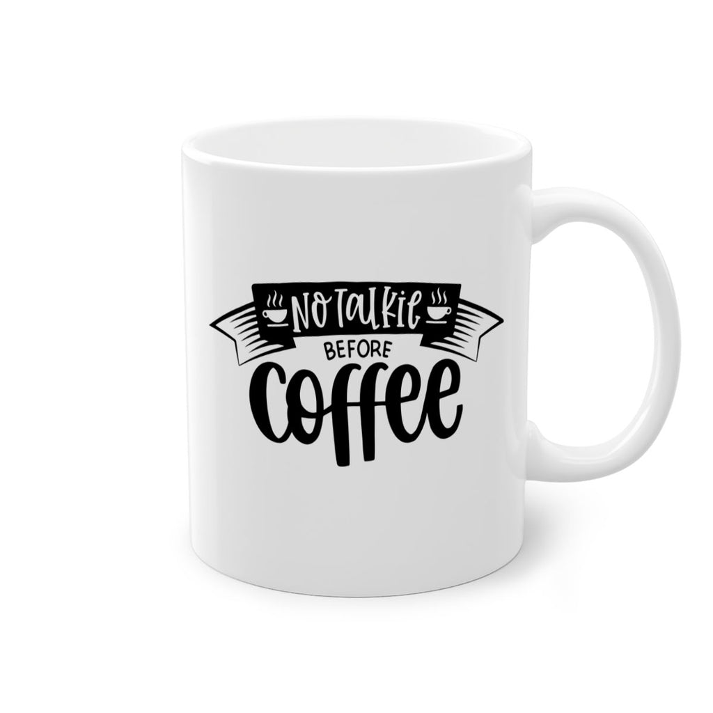 no talkie before coffee 58#- coffee-Mug / Coffee Cup