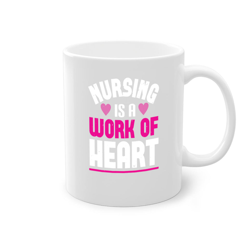 nursing is a work of heart Style 261#- nurse-Mug / Coffee Cup