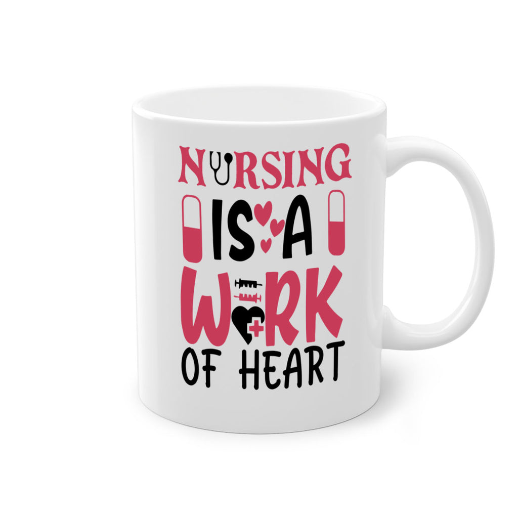 nursing is a work of heart Style 359#- nurse-Mug / Coffee Cup