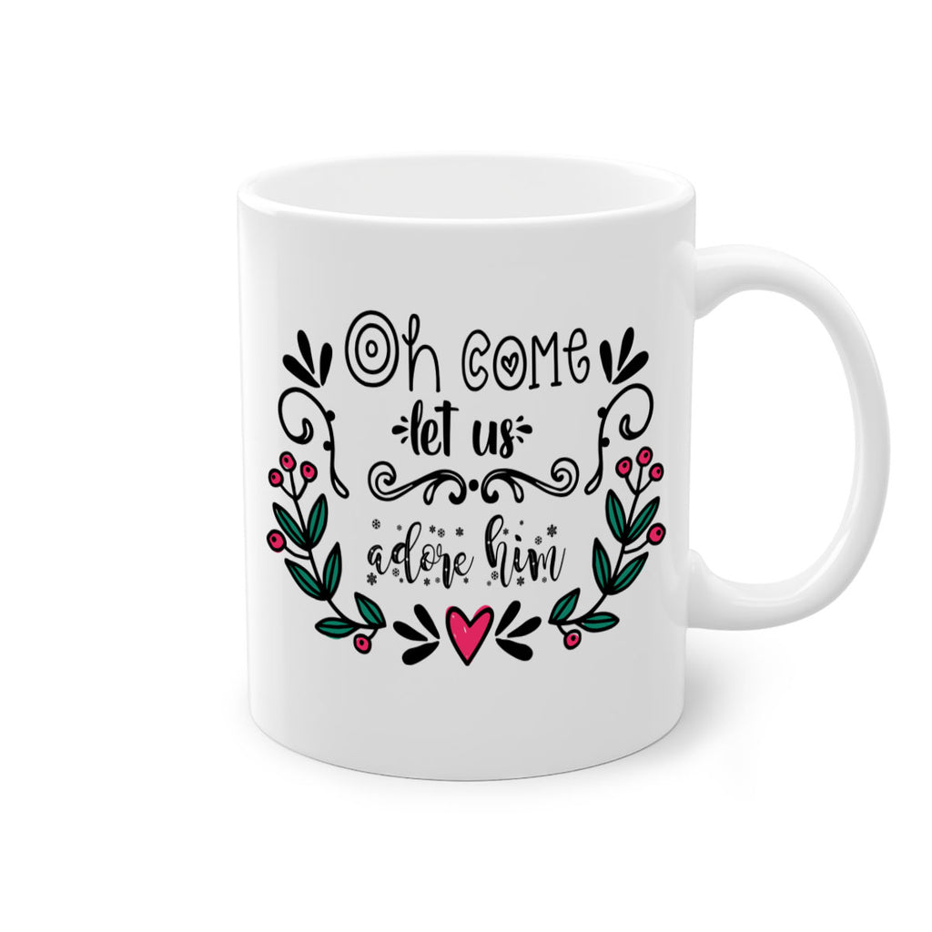 oh come let us adore him style 551#- christmas-Mug / Coffee Cup