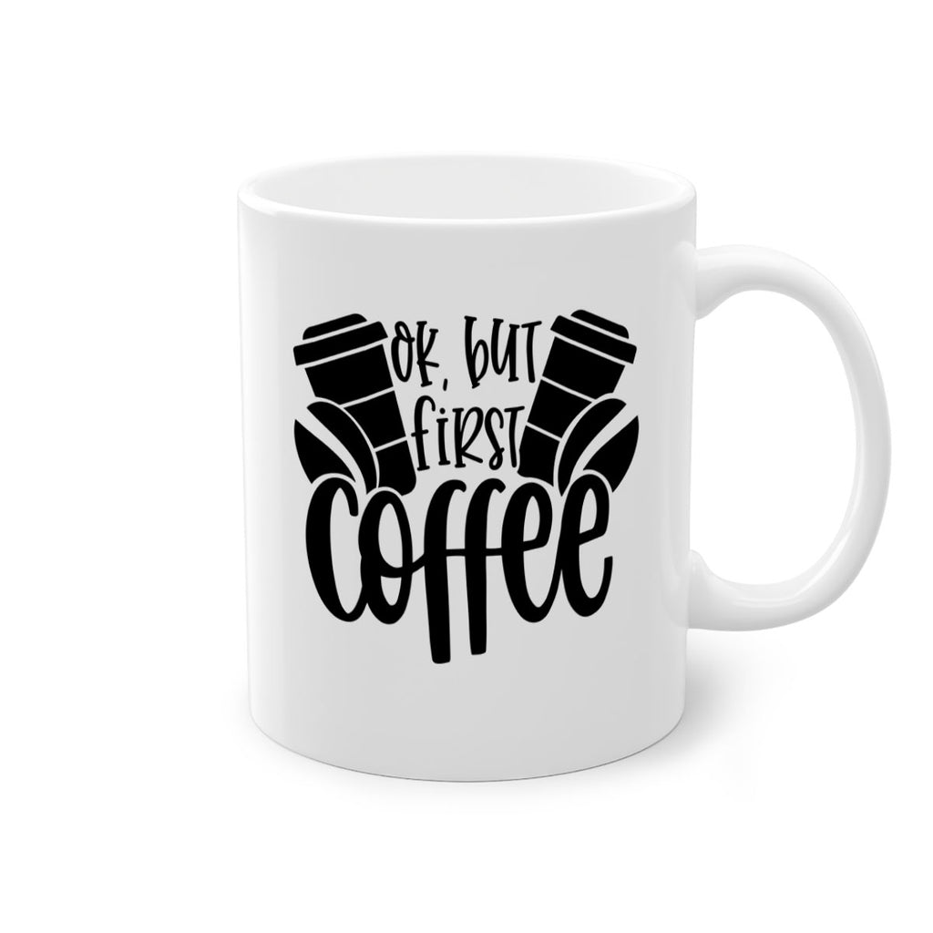 ok but first coffee 52#- coffee-Mug / Coffee Cup