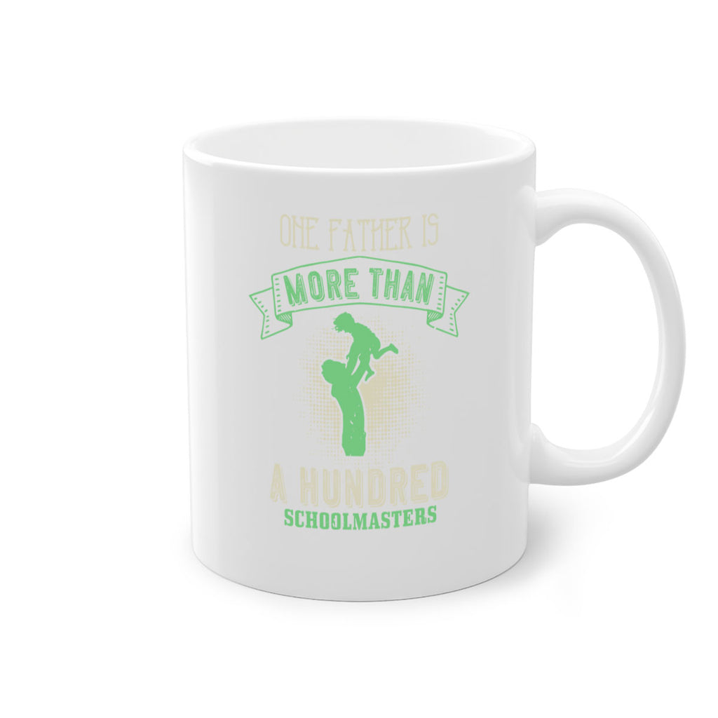 one father is more than a hundred schoolmasters 193#- fathers day-Mug / Coffee Cup