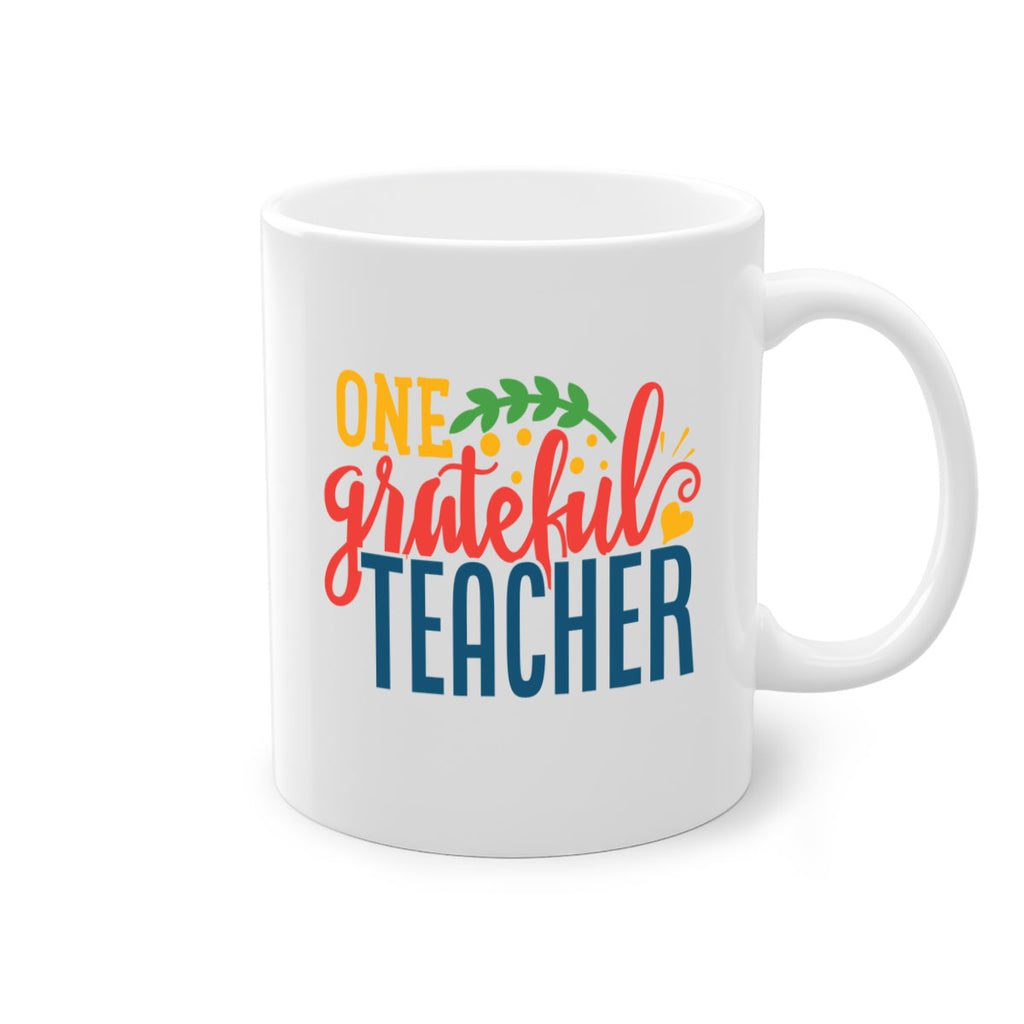 one grateful teacher Style 167#- teacher-Mug / Coffee Cup