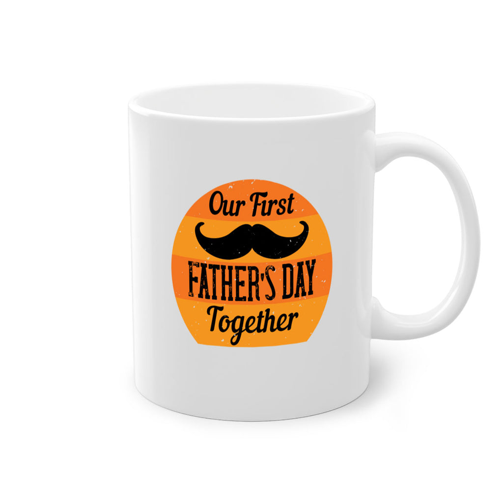 our first fathers day together 173#- fathers day-Mug / Coffee Cup